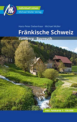 Fränkische Schweiz Reiseführer Michael Müller Verlag: Individuell reisen mit vielen praktischen...